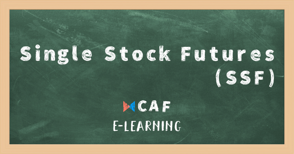 Single Stock Futures (SSF) บริษัทหลักทรัพย์ที่ปรึกษาการลงทุน คลาสสิก